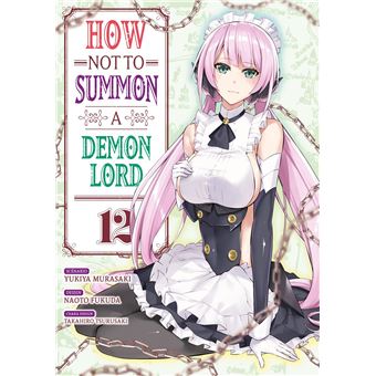 How Not To Summon A Demon Lord - How Not To Summon A Demon Lord, T12 - 1