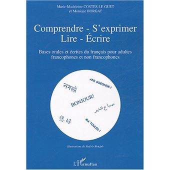 Comprendre - s'exprimer- lire- Ecrire