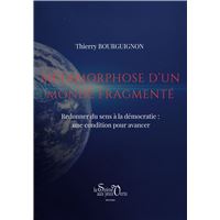 Métamorphose d'un monde fragmenté