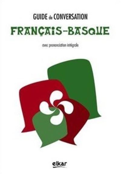 Guide de conversation franeais-basque -  EUSKALZALEEN BILTZAR - broché