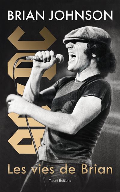 Brian Johnson : Les vies de Brian - Brian Johnson - broché 