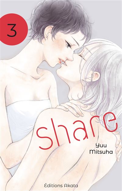 Share - Tome 3 - YUU MITSUHA - Akata - broché - Manga