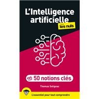 L'Intelligence artificielle pour les Nuls en 50 notions clés