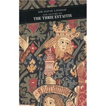 Prof Roderick J Lyall Canongate Classics - Tome 18 - Ane Satyre Of The Thrie Estaitis - Sir ...