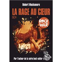 Rock war,01:la rage au coeur