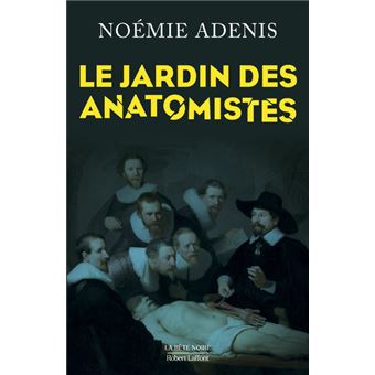Le Jardin des anatomistes - 1