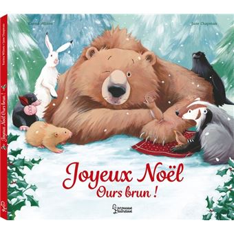 Ours Brun - Joyeux Noël ours brun - Jane Chapman, Karma Wilson - cartonné -  Achat Livre