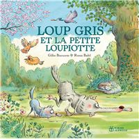 Loup gris et la petite Loupiotte