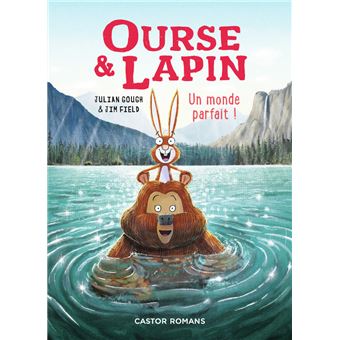 Ourse Et Lapin - Ourse Et Lapin, Un monde parfait ! T6 - 1