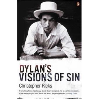 Christopher Ricks Hd Dylan'S Visions Of Sin - broché - Christopher Ricks - Achat Livre | fnac