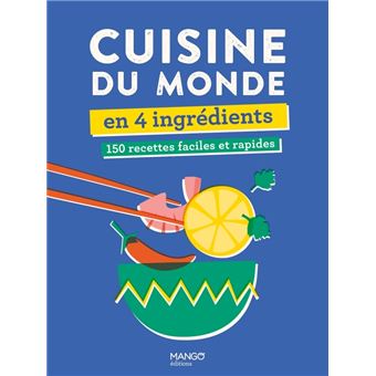 Cuisine du monde en 4 ingrédients - 1