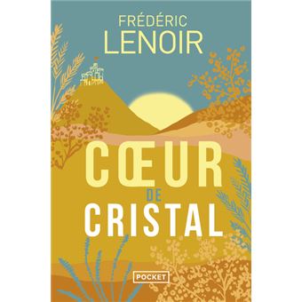 Coeur de cristal - Poche - Frédéric Lenoir, Alexis Chabert - Achat Livre ou ebook | fnac