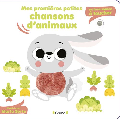 Mes premières petites chansons d'animaux - Un livre sonore à toucher - Marta Sorte - cartonné