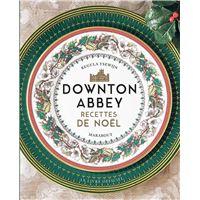 Downton Abbey -  Recettes de Noël