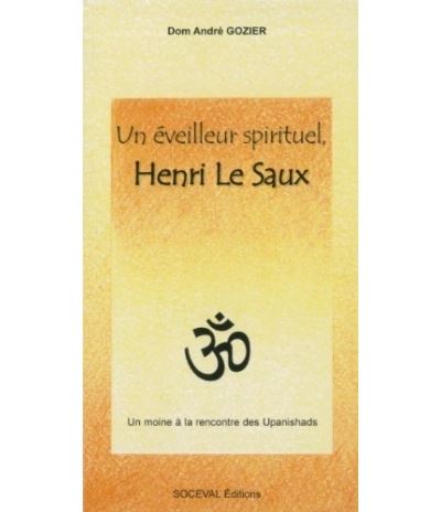 Un éveilleur spirituel - Père André Gozier - broché