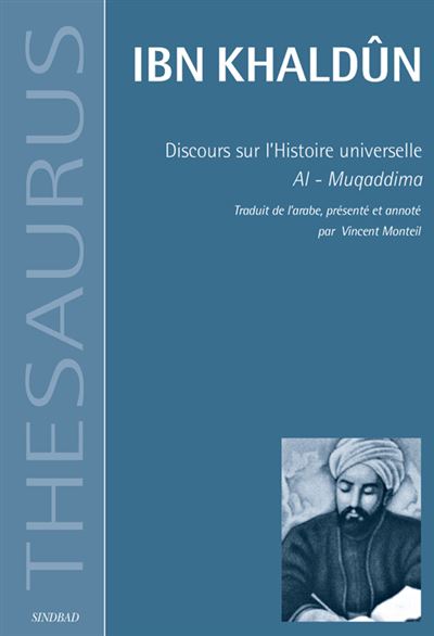 Discours sur l histoire universelle Al Muqaddima broché Ibn Khaldûn