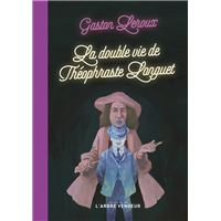 La double vie de Théophraste Longuet