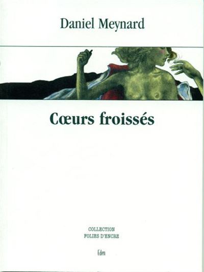 Coeurs Froissés - Daniel Meynard - relié