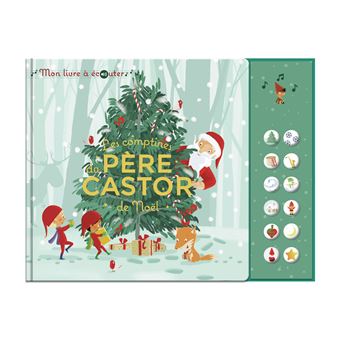 Les comptines de Noël du Père Castor - Mon livre à écouter
