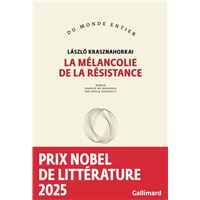 La mélancolie de la résistance