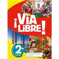 Via Libre - Espagnol 2de Éd. 2019 - Livre de l'élève