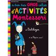 Le très très gros cahier d'activités Montessori de Balthazar, et de Pépin aussi !
