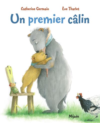 Un premier câlin - Eve Tharlet - broché