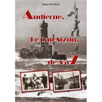 Audierne, Le Cap-Sizun, de A à Z