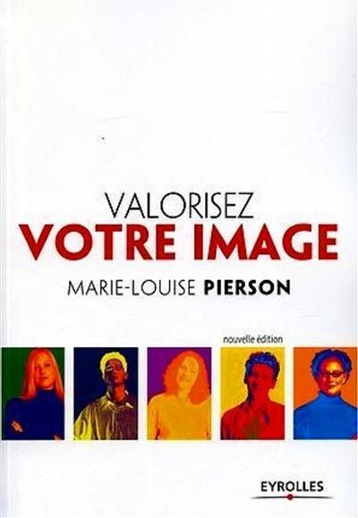 Valorisez votre image - Marie-Louise Pierson - broché