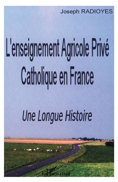 L'enseignement Agricole Prive Catholique en France Une L