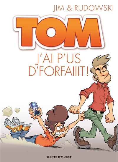 Tom (Jim) - Tome 03 - J'ai p'us d'forfaiiit !