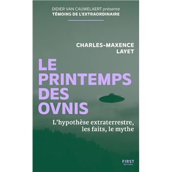 Le Printemps des ovnis - L'Hypothèse extraterrestre, les faits, le mythe - 1