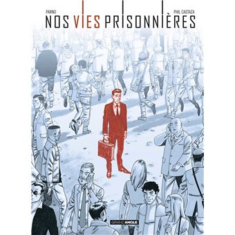 Nos vies prisonnières - histoire complète - 1