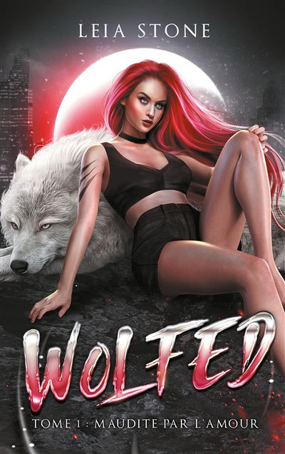 Wolfed - tome 1 - Leia Stone - broché