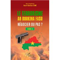 Terrorisme au Burkina Faso Négocier ou pas ?