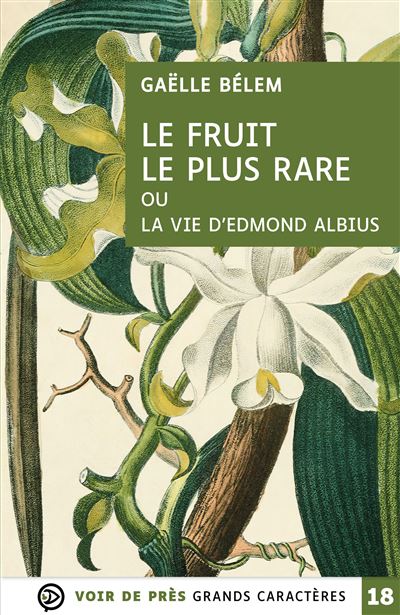 Le fruit le plus rare ou la vie d'edmond albius