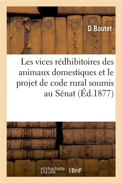 Les vices redhibitoires des animaux domestiques et le projet
