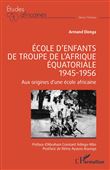 École d’enfants de troupe de l’Afrique équatoriale - 1945-1956