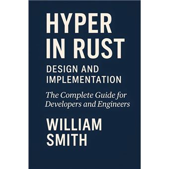 Hyper in Rust: Design and Implementation - 1