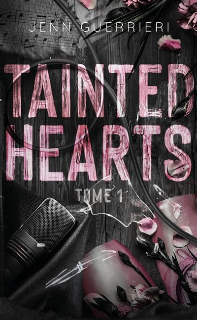Tainted Hearts - Tome 1 : Tainted Hearts - tome 1
