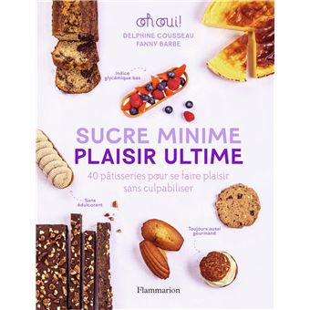 Sucre minime, plaisir ultime
