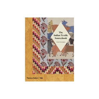 The Indian Textile Sourcebook /anglais - relié - FOTHERINGHAM AVALON ...