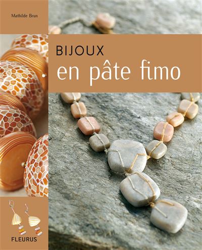 Mes premiers bijoux en pâte Fimo : Le Guilloux, Carine: : Livres