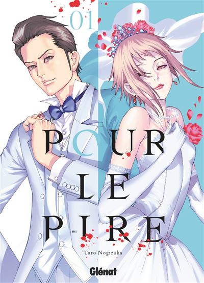 Pour Le Pire - Tome 01 : Pour le pire - Tome 01