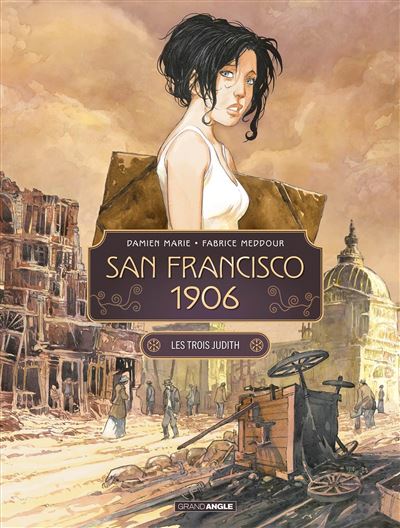 San Francisco 1906 - Tomes 01 & 02