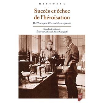 Succès et échec de l'héroïsation