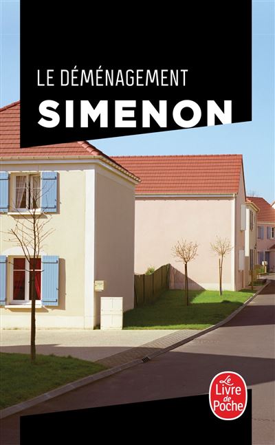 Le Déménagement - Georges Simenon - Lgf - Poche - Roman