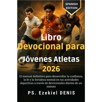 Libro Devocional para Jóvenes Atletas 2026 El manual definitivo para ...