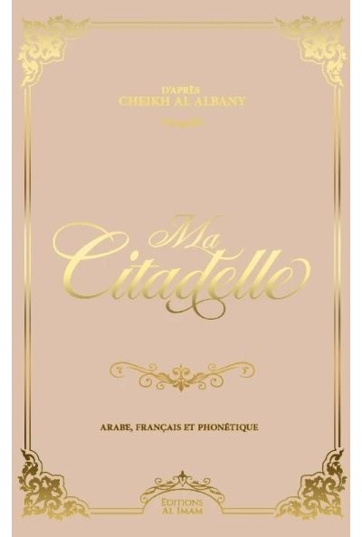 Ma citadelle Beige - CHEIKH NASIR AL-ALBANI - Al Imam - broché - Essai - Al Imam