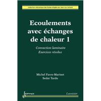 Écoulements avec échanges de chaleur 1 : convection laminaire. Exercices résolus